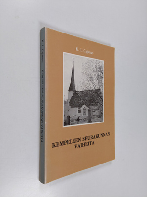 K. I. Cajanus : Kempeleen seurakunnan vaiheita