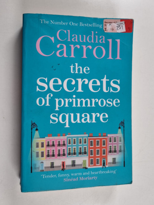 Claudia Carroll : The secrets of Primrose Square