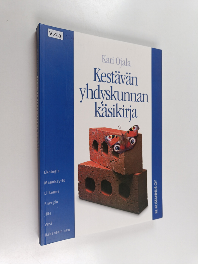 Kari Ojala : Kestävän yhdyskunnan käsikirja