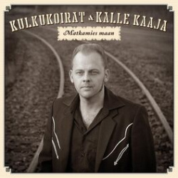Kulkukoirat & Kalle Kaaja - Matkamies Maan (CD)