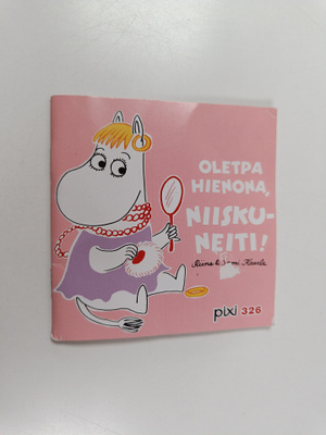 Riina Kaarla ym. : Oletpa hienona, Niiskuneiti!