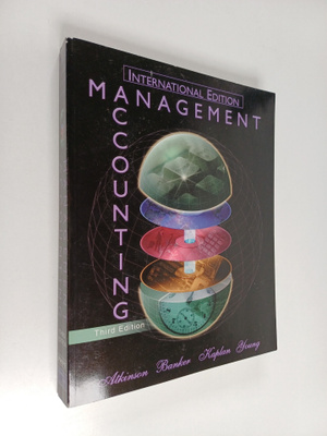 Anthony A. Atkinson : Management Accounting
