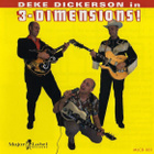 Deke Dickerson – In 3-Dimensions! (Major Label 2003) - pikkukuva 1
