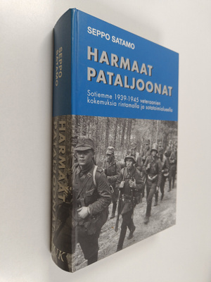 Seppo Satamo : Harmaat pataljoonat : kertomuksia sotiemme...