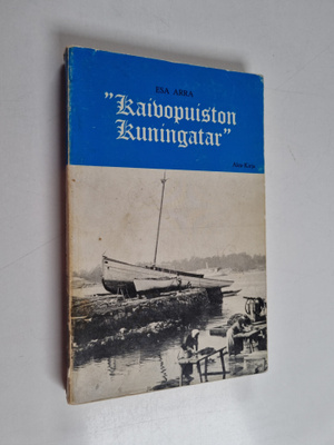 Esa Arra : Kaivopuiston kuningatar : muistelmia Helsingin...