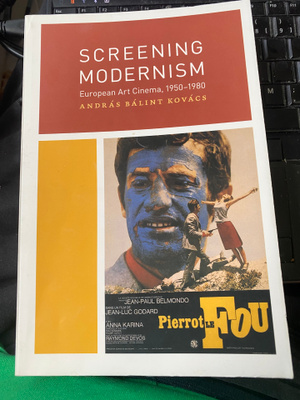 Screening Modernism. European Art Cinema 1950-1980