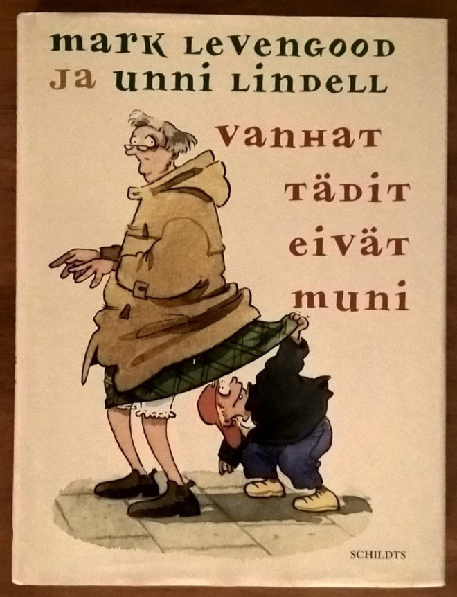 Mark Levengood & Unni Lindell: Vanhat tädit eivät muni