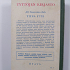 Alli Saarentaus-Salo : Tiina itte : tyttöromaani - pikkukuva 2