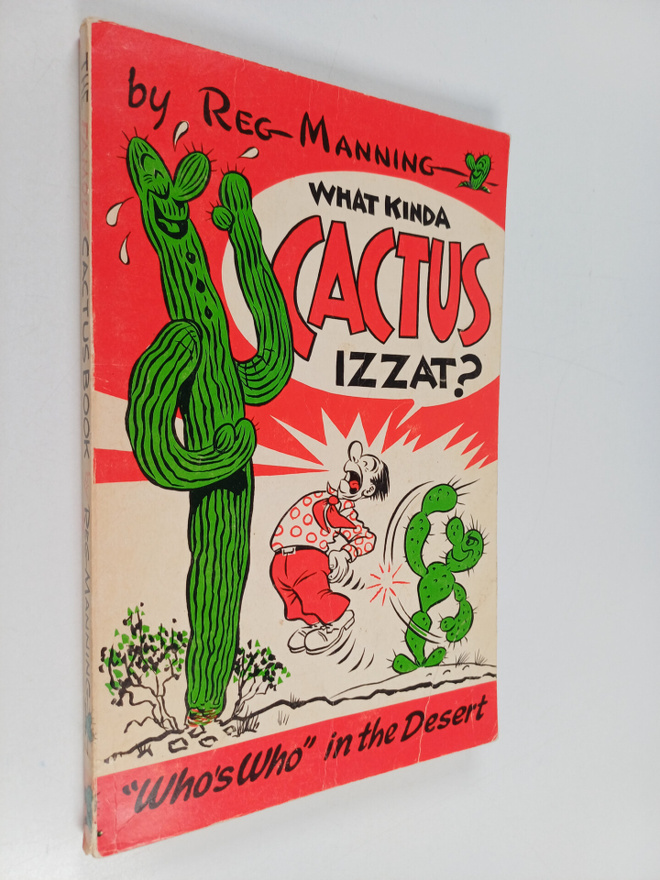 Reg Manning : What Kinda Cactus Izzat? : A "Who's Who" of...