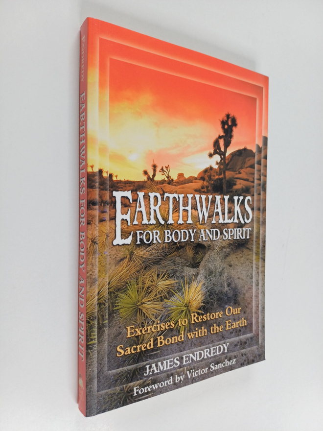 James Endredy : Earthwalks for Body and Spirit : Exercise...
