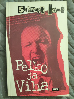 Stewart Home: Pelko ja viha