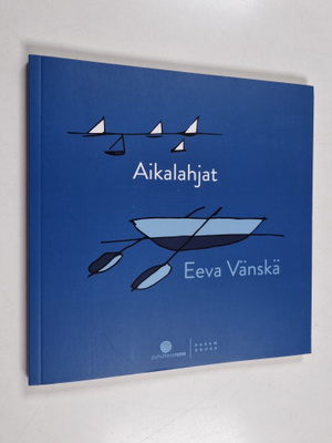 Eeva Vänskä : Aikalahjat