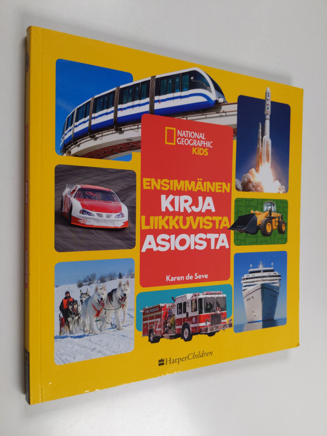 Karen de Seve : Ensimmäinen kirja liikkuvista asioista