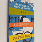 Alexander McCall Smith : The comfort of saturdays - pikkukuva 1
