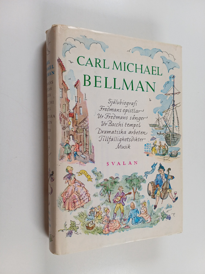 Carl Michael Bellman : Levernesbeskrivning ; Fredmans epi...