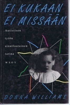 Donna Williams : Ei kukaan ei missään
