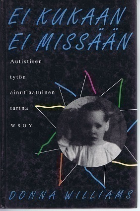 Donna Williams : Ei kukaan ei missään