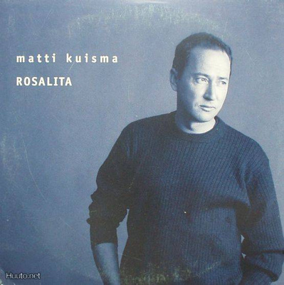 Matti Kuisma ** Rosalita ** CDS