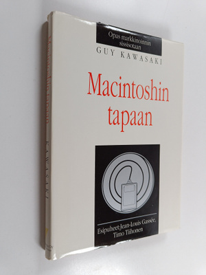 Guy Kawasaki : Macintoshin tapaan