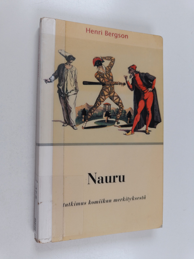Henri Bergson : Nauru : tutkimus komiikan merkityksestä