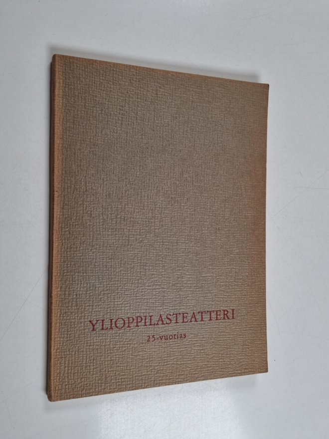 Jyrki Vihma ym. : Ylioppilasteatteri 1926-1951