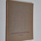 Jyrki Vihma ym. : Ylioppilasteatteri 1926-1951 - pikkukuva 1