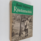 Bertil Haglund : Riistametsä : kotimetsien ja kaukomaiden... - pikkukuva 1