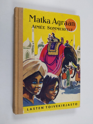 Aimee Sommerfelt : Matka Agraan