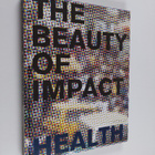The beauty of impact : innovations for purpose edition he... - pikkukuva 1