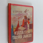E. Spider : Kultaisen taljan laakso : seikkailuromaani - pikkukuva 1