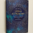 Abigail Beall : The Art of Urban Astronomy - A Guide to S... - pikkukuva 1