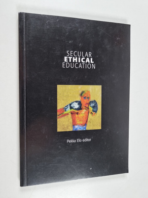 Pekka (editor) Elo : Secular ethical education