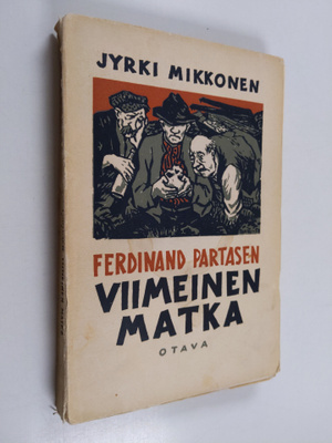 Jyrki Mikkonen : Ferdinand Partasen viimeinen matka : kes...