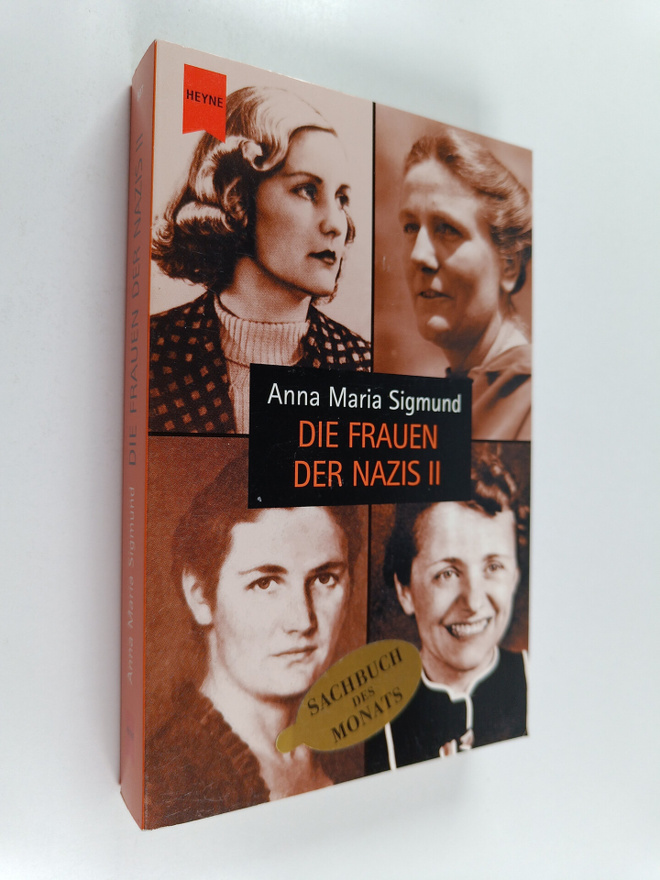 Anna Maria Sigmund : Die Frauen der Nazis 2