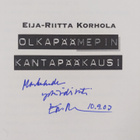 Eija-Riitta Korhola : Olkapäämepin kantapääkausi (signeer... - pikkukuva 3