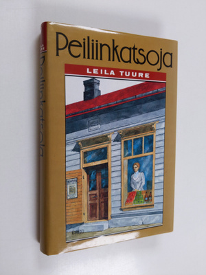 Leila Tuure : Peiliinkatsoja