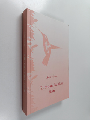 Anita Mauno : Kuorosta kuuluu ääni
