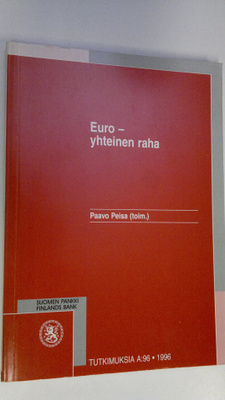 Paavo Peisa : Euro : yhteinen raha
