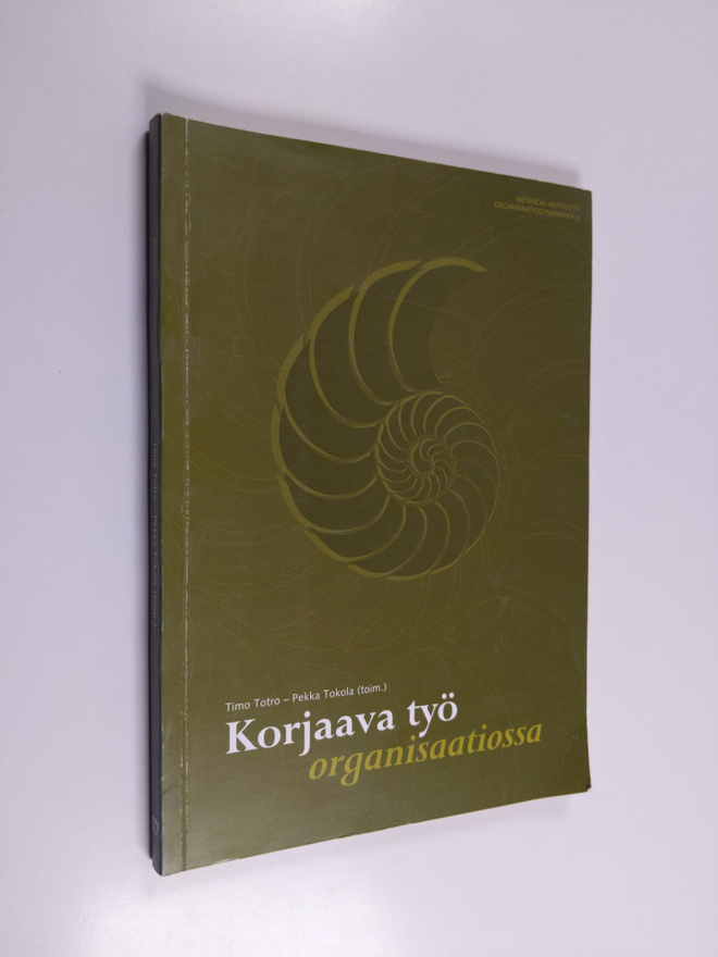 Timo ym. Totro : Korjaava työ organisaatiossa
