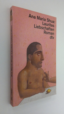 Ana Maria Shua : Lauritas Liebschaften : roman