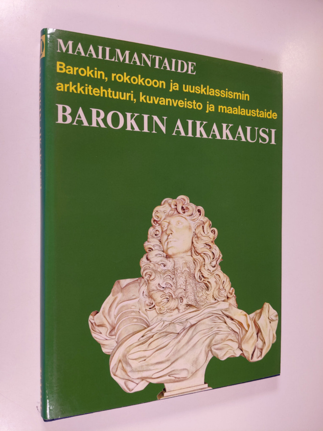 Bernard S. ym. (Päätoim.) Myers : Maailmantaide : Barokin...