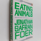 Jonathan Safran Foer : Eating Animals - pikkukuva 1