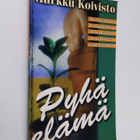 Markku Koivisto : Pyhä elämä - pikkukuva 1