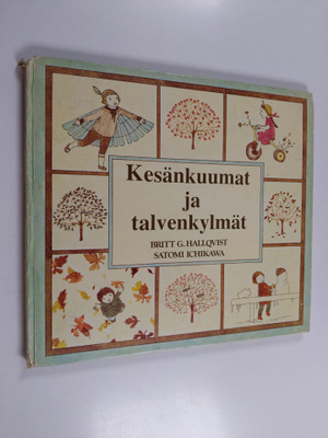 Britt G. Halloqvist : Kesänkuumat ja talvenkylmät