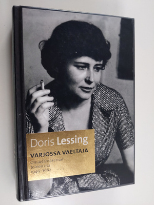 Doris Lessing : Varjossa vaeltaja : omaelämäkerran toinen...