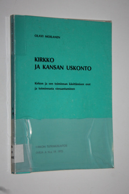 Olavi Moilanen : Kirkko ja kansan uskonto : kirkon ja sen...