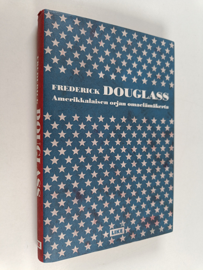 Frederick Douglass : Amerikkalaisen orjan omaelämäkerta