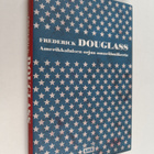 Frederick Douglass : Amerikkalaisen orjan omaelämäkerta - pikkukuva 1