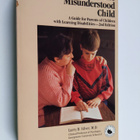 Larry B. Silver : The Misunderstood Child - A Guide for P... - pikkukuva 1
