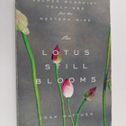 Joan Gattuso : The Lotus Still Blooms : Sacred Buddhist T... - pikkukuva 1